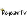 Reyesmtv | Streamer