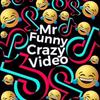 mrfunnycrazyvideo