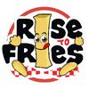 Rise to Fries