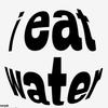 i_eatwater726