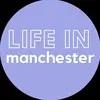 Life in Manchester