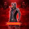 notyourbuddy66