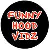 FunnyHoodVidz