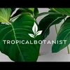 tropicalbotanist