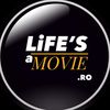 LIFE’S A MOVIE
