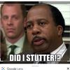 _did_i_stutter