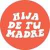 Hija De Tu Madre