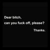 go.fuk.yourself.bitch