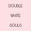 doublewhitesouls