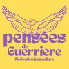 penseesdeguerriere