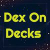 dex_on_decks