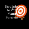 straight2thepointsermons