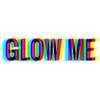 GLOW ME