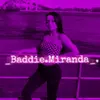 _baddie.miranda._