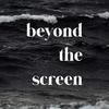 beyondthescreen