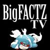 bigfactzztv