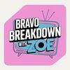 bravobreakdownwithzoe