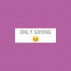 only_saying5