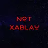 NotXablau