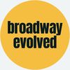 broadwayevolved