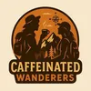 caffeinatedwanderers