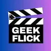 Geek Flick
