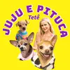 JUJU E PITUCA