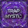 Trap Mystic