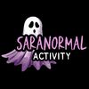 Saranormal Activity 👻