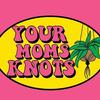 yourmomsknots