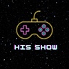 His Show