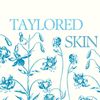 tayloredskin