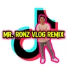 mr.ronzvlogremix