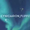 cynicaaron_flippz