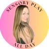 Sensory Play All Day