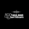 djpaulinhosertanejeiro