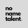 nonametalentagency