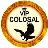 VIP Colosal