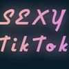 sexy...tiktok