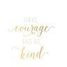 havecourage_bekind7