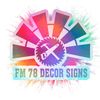 Fm 78 decor signs