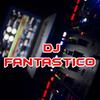 djfantasticoo