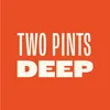 twopintsdeep
