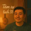 Tâm sự tuổi 35 ☕️