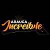 Arauca Increíble