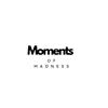 moments0fmadness