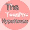theteenpovhypehouse