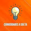 Curiosidades a solta