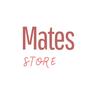 mates store