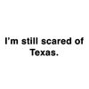 texas.is.still.scary